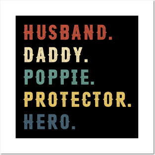 Husband Daddy Poppie Protector Hero Dad Gift Fathers Day Posters and Art